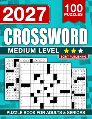 Medium Crossword Puzzle Book For Adults and Seniors with 100 Puzzles: Entertaining Brain Workouts, Fuel Your Mind with Fun Challenges for Focus and Relaxation (The Perfect Gift for Crossword Lovers)