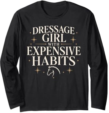 Dressage Diva Dressage Rider Dressage Queen Gift Long Sleeve T-Shirt