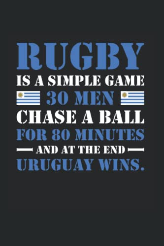 Rugby Is A Simple Game Uruguay Rugby: College Ruled Journal Or Notebook (6X9 Inches) With 120 Pages