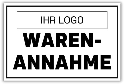 Personalisiertes Schild Warenannahme 20cm x 30cm hergestellt aus robustem PVC stoß und kratzfest Hinweisschild Ihr Logo - Warenannahme mit UV-Schutz - Made in Germany