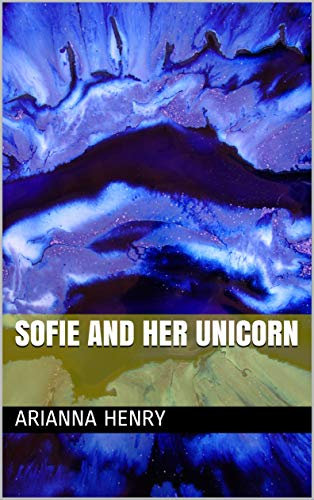 Sofie and her Unicorn (English Edition)