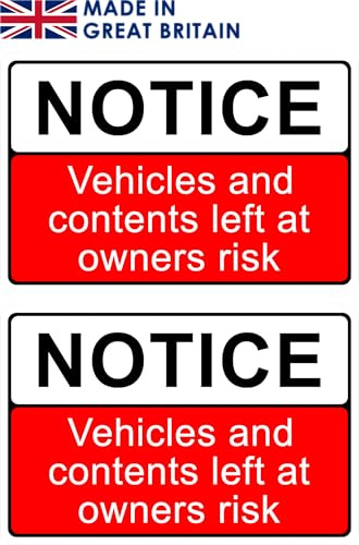 Pack of 2 rigid plastic signs 300mm x 200mm x 3mm with rounded corners - Notice Vehicles and contents left at owners risk