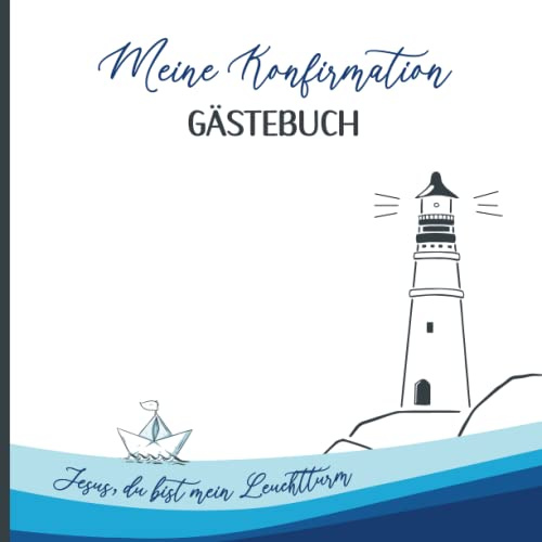 Gaestebuch: Meine Konfirmation ein Erinnerungsbuch das schöne Geschenk für Mädchen und Jungen die Konfirmanden ein Album mit blanko Seiten zum Eintragen von Glückwünschen und viel Platz für Fotos