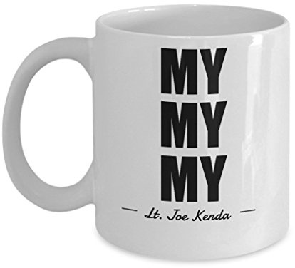 NANVIER Joe Kenda Mug My My My 11 oz Coffee Mug Funny Coffee Cup Tasse