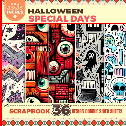 Halloween Good Times Scrapbook Paper: 36 Double-Sided Decorative Craft Paper For Gift Wrapping, Decoupage, Ephemera