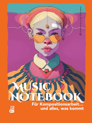 MUSIC NOTEBOOK Für Kompositionsarbeit… und alles, was kommt: Notenbuch mit leeren Notenzeilen zum Schreiben, Komponieren und Arbeiten