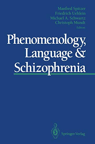 Phenomenology, Language & Schizophrenia (English Edition)