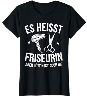 Es Heisst Friseurin Friseusalon Friseurschere Damen Friseur T-Shirt