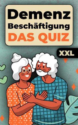 Wir Wissen! - Demenz Beschäftigung Das Quiz Buch für Senioren: Fragen, die Frieden und Glück bringen