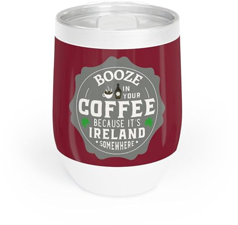 Vaso de bebida en tu café, porque es Irlanda en algún lugar, en 9 colores, borgoña y gris