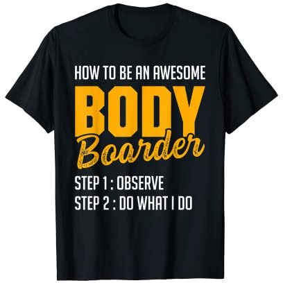Bodyboard Bodyboard Lustiger Bodyboarder T-Shirt