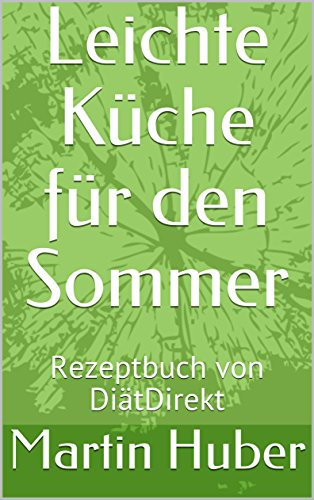 Leichte Küche für den Sommer: Rezeptbuch von DiätDirekt