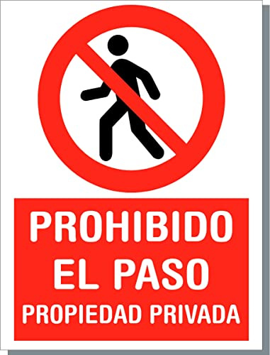 CARTEL PROHIBIDO EL PASO. Propiedad Privada (panel sandwich aluminio) (40 x 60 cm, vinilo reflectante)