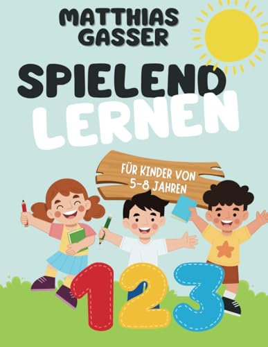 Spielend Lernen: Rechnen & Malen - Spaß mit Zahlen & Farben