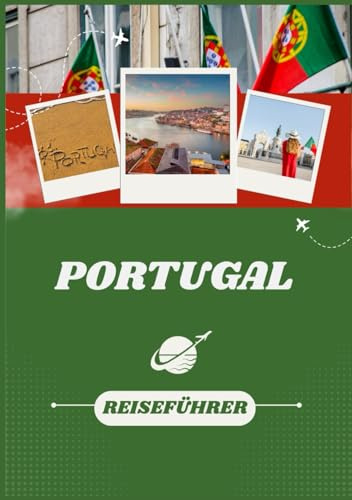 PORTUGAL REISEFÜHRER 2026