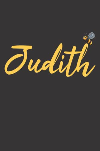 Judith Notizbuch: Personalisiertes Notizbuch/Tagebuch mit Namen für Judith , Geburtstagsgeschenk für Mädchen und Frauen, Größe 6 x 9, 100 Seiten, ... schwarz mit gelber Schrift und einer Biene.