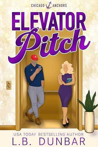 Elevator Pitch (Chicago Anchors Book 1) (English Edition)