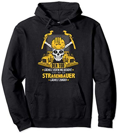 Lächelt zurück Pflasterer Geschenkidee Straßenbauer Pullover Hoodie