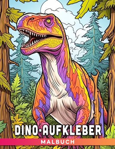 Dino Aufkleber Ausmalbuch: Erstelle prähistorische Welten mit wiederverwendbaren Stickern und Ausmalbildern - Eine spaßige Aktivität für Kinder im Alter von 4-7 Jahren