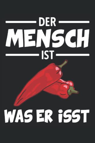 Lustiger Koch Küchen Spruch Scharfes Essen Chilli: Notizbuch & Tagebuch 120 Seiten liniertes Papier Handliches Format (15,24 × 22,86 cm entspricht ungefähr DIN A5)