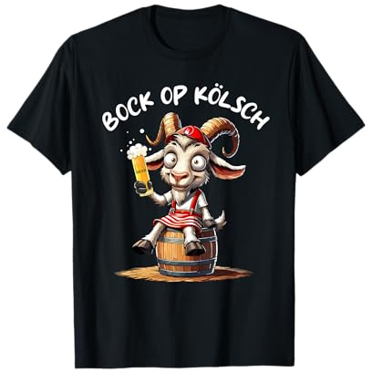 Lustig Bock op Kölsch Köln Karneval Alaaf Bier Kölner T-Shirt