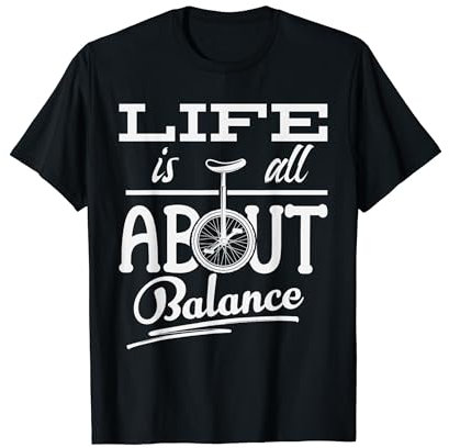Life is all about Einrad - Leidenschaft des Einradfahrens T-Shirt