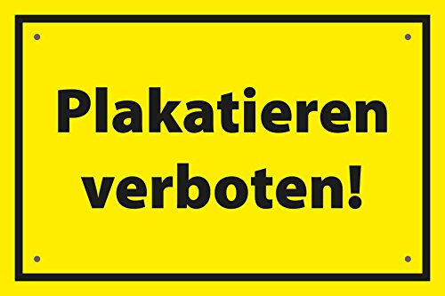 Plakatieren verboten - Schild 60x40cm - stabile Aluminiumverbundplatte 3mm - wetterfest