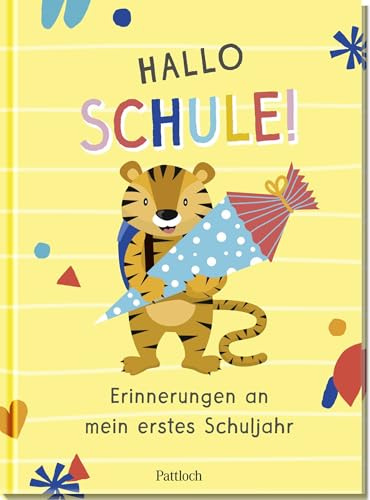 Hallo Schule!: Erinnerungen an mein erstes Schuljahr | Das Erinnerungsbuch für den Schulanfang (Kleine Geschenke zur Einschulung & für die Schultüte)