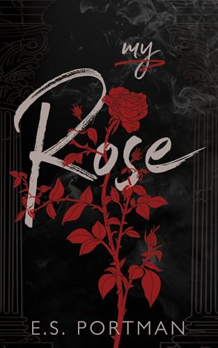 My Rose: A Forbidden Love Standalone Dark Romance (English Edition)