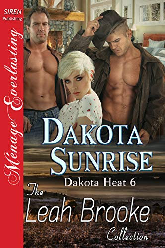 Dakota Sunrise [Dakota Heat 6] (Siren Publishing Menage Everlasting) (English Edition)