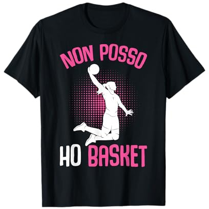 Pallacanestro Cestista Non Posso Ho Basket Bambina Ragazza Maglietta