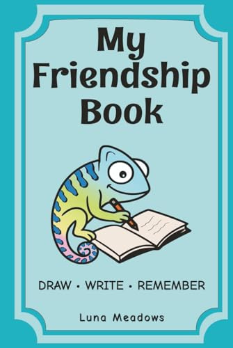 My Friendship Book (Mint Cover): A Friendship Memory Book for Kids to Draw, Write & Remember