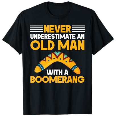 Bumerang - Unterschätzen Sie niemals einen alten Mann mit einem Bumerang T-Shirt