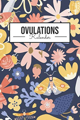 Ovulationskalender: Periodenkalender für Frauen und Mädchen - Zyklus Logbuch und Tagebuch mit 100+ Seiten