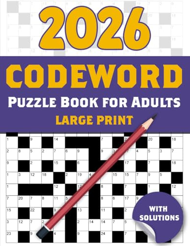 2026 Codeword Puzzle Book For Adults: Large Print Codeword Book for Adults and Seniors That Will Boost Your Focus and Keep Your Mind Active - With Full Solutions