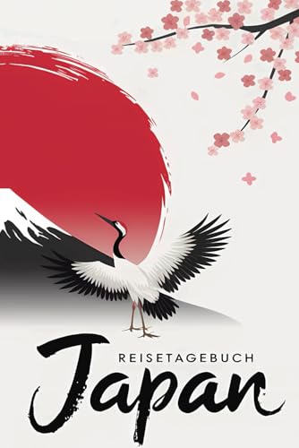 Reisetagebuch Japan: Japan Reise - Tagebuch zum Ausfüllen und selbst Gestalten - 110 Seiten, ca. A5 - Mein Reisetagebuch Japan