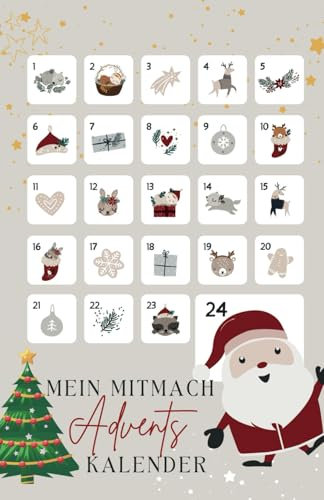 Mein Mitmach-Adventskalender (ab 6+ Jahren) - 24 Tage voller Spaß, Basteln, Aktivitäten, Achtsamkeit, Malen u.v.m!