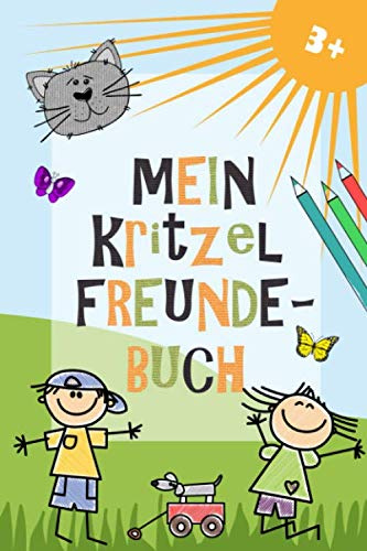 Mein Kritzel Freundebuch: Freundebuch für den Kindergarten. Ein tolles Erinnerungsalbum und Freundschaftsbuch. Perfekt für die ersten Freunde in der Kita