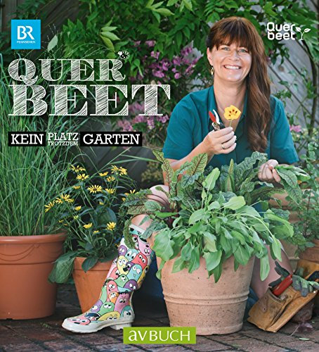 Querbeet: Kein Platz trotzdem Garten