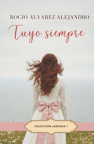Tuyo, siempre (Colección Jardinia)