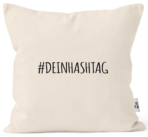 MoonWorks® Kissen-Bezug #Dein Hashtag individualisierbar Bedrucken mit eigenem Text Kissenhülle selbst gestalten Deko-Kissen Baumwolle Natur Unisize