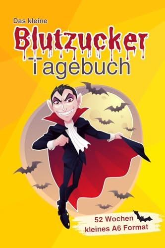 Blutzucker Tagebuch für 52 Wochen I kleines A6 Format - ideal für unterwegs & zu Hause I kompakt & übersichtlich - 1 Doppelseite pro Woche I praktisches Diabetes Tagebuch für Diabetiker