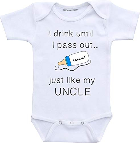 Daiichiban Designs Uncle baby clothes baby boy I drink until I pass out just like my uncle Infant bodysuit (newborn)