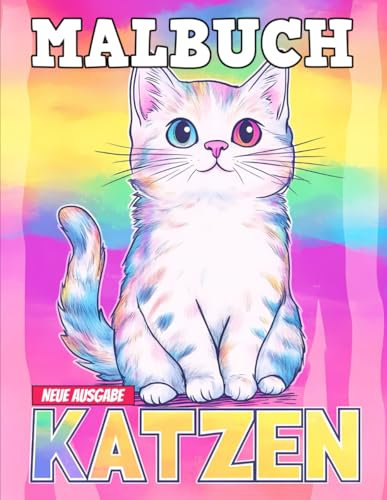 Katzen Malbuch für Kinder: [Neue Ausgabe] Mit über 50 einzigartigen Katzen-Malvorlagen für Kinder im Alter von 6-12 Jahren | Das perfekte Geschenk für Geburtstage, Feiertage und mehr.