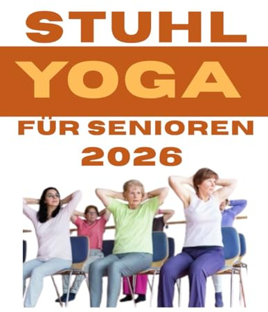 Stuhl yoga für senioren 2026: Diese 28-Tage-Challenge verbessert Ihr Gleichgewicht, Ihre Kraft, Flexibilität, Beweglichkeit und Gewichtsverlust in nur 15 Minuten pro Tag erheblich.