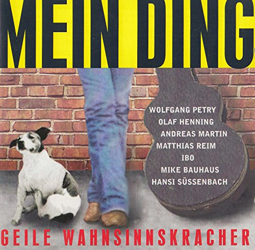 Mein D i n g (incl. Wolfgang-Petry Hitmix)