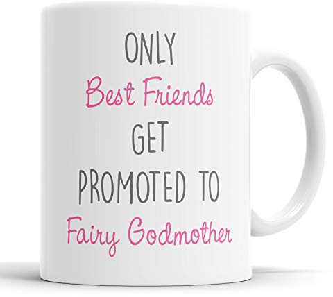 Faithful Prints Only Best Friends Get Promoted to Fairy Godmother Mug New Baby Dedication Naming Gift Cup Birthday Christmas, Ceramic Mugs
