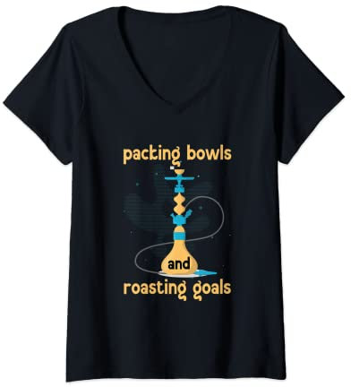 Womens Packing Bowls And Roasting Goals Tube Hookah V-Neck T-Shirt