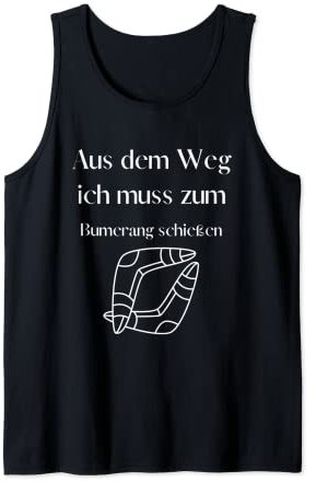 Aus dem weg ich muss zum Bumerang spielen - Leidenschaft Tank Top