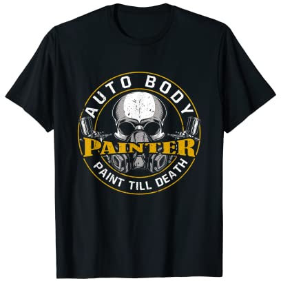 Karosserie-Malerfarbe Till Death Automotiv Autolackierung T-Shirt